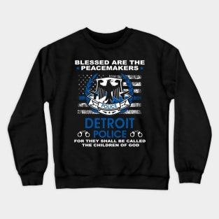 Detroit Police  – Blessed Are The PeaceMakers Crewneck Sweatshirt